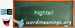 WordMeaning blackboard for hightail